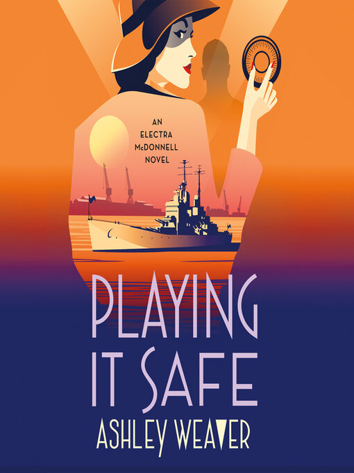 Title details for Playing It Safe by Ashley Weaver - Available